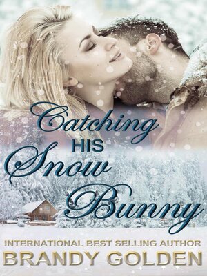 cover image of Catching His Snow Bunny